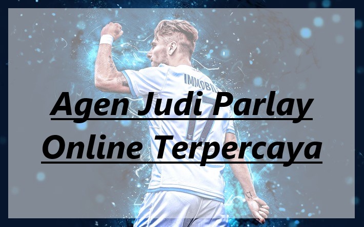 agen judi parlay online terpercaya